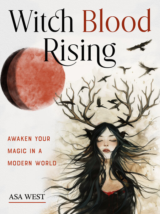 Title details for Witch Blood Rising by Asa West - Available